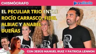 El peculiar 'trio' entre Rocío Carrasco, Fidel Albiac y Anabel Dueñas | ESdiario