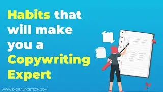 Habits That Will Make You Copywriting Expert  | Digital AceTech