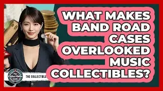 What Makes Band Road Cases Overlooked Music Collectibles? - The Collectibles Guide