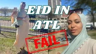 EID VLOG 2023🌙 My first EID in Atlanta 🌆