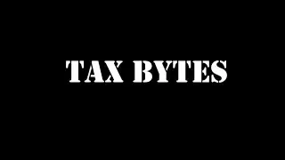 Tax Bytes - Channel Introduction