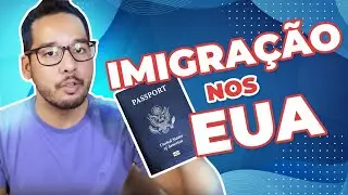 COMO PASSAR PELA IMIGRAÇÃO AMERICANA? | Mitos e Verdades