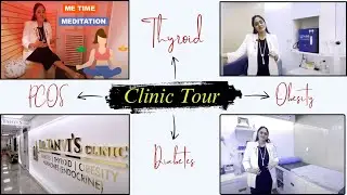 Clinic Tour : Tanvi Mayur Patel | How to get Best Results in Thyroid, Diabetes, PCOS and Obesity