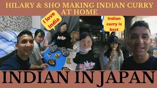 Legions Hilary & Sho Making Indian Curry at Home || Sho House Tour || Foreigner Cooking Indian Curry