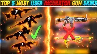 Top 5 most used incubator gun skins😀