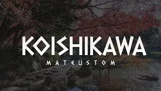 Mateustom - Koishikawa