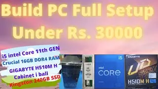 Build PC Intel Core i5 10TH GEN Processor with 16GB DDR4 RAM Under 30000 Full Step by Step