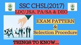 SSC CHSL (2017)  EXAM PATTERN & SELECTION PROCESS...