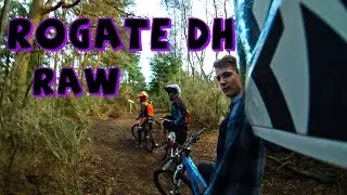Rogate Downhill - RAW