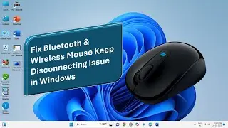 How to Fix Bluetooth & Wireless Mouse Keep Disconnecting Issue in Windows