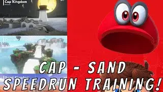 Super Mario Odyssey Speedrunning Training! (Cap - Sand)
