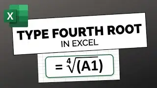 How to Type Fourth Root Symbol in Excel