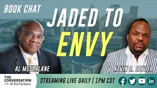 Book Chat: Jaded to Envy - A Conversation with Kevin E. Taylor