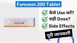 Faronem 200 Tablet Uses in Hindi | Side Effects | Dose