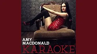 Poison Prince (Karaoke Version) (Originally Performed By Amy Macdonald)