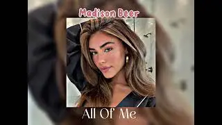 All Of Me - cover by Madison Beer