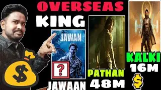 Kalki Movie Overseas Collection Vs Pathan Jawaan Srk Vs Prabhas Worldwide Collection