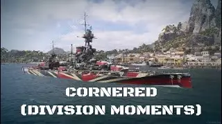 Cornered: World of Warships Legends (Division Moments)