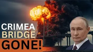 🔥 Russia in Shock! Crimea Bridge Blown Apart in Massive Explosion! 🔥