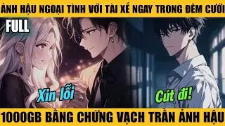 Full |ẢNH HẬU NGOẠI TÌNH VỚI TÀI XẾ NGAY TRONG ĐÊM CƯỚI— 1000GB BẰNG CHỨNG VẠCH TRẦN ẢNH HẬU