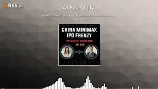 🎙️ EP 180: China&rsquo;s AI IPO Frenzy, &ldquo;Physical AI&rdquo; Cars, and Grok&rsquo;s Image Backlash