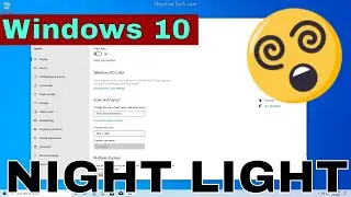 FEATURE | How To Use Windows 10 Night Light