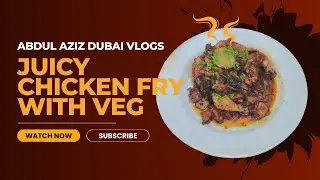 Chicken Fry with Vegetables | Easy Veg Chicken Fry | Desi Indian Pakistani Style