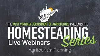 WV Grown: Homesteading Webinar-Agritourism Planning
