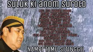 Suluk Ki Anom Suroto || Ada-ada girisa || Ana Tamu Pasewakan