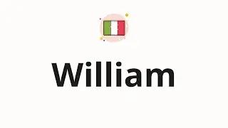 How to pronounce William