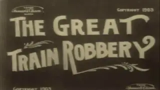 Broncho Billy Anderson - O Grande Roubo do Trem (The Great Train Robbery , 1903)