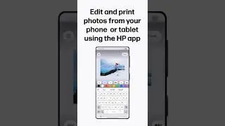Edit & print photos from your phone or tablet using the HP app | HP printers #shorts
