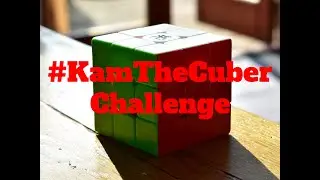#KamTheCuber Challenge