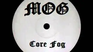 M.O.G. - Fog Core