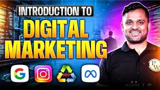 Lecture 1 : Introduction To Digital Marketing | Digital Marketing Free Course