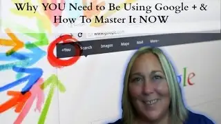 Google Plus Mastery Video