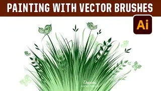 Illustrator Digital Painting - How to Draw with Vector Brushes, Grass and Nature Elements
