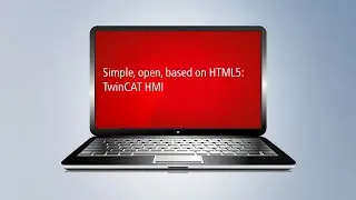 Simple, open, based on HTML5: TwinCAT HMI