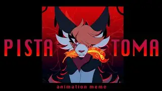 Pista Toma | Animation meme