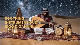 Soothing Instrument Oud, Riqq & Qanun