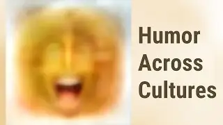 Humor Across Cultures: Laughing in English
