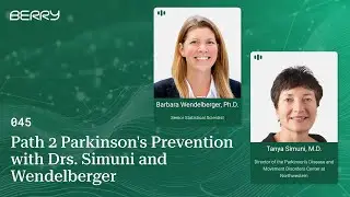 Path 2 Parkinson's Prevention with Drs  Simuni and Wendelberger