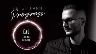 Peter Pann - ĽAD (ft. Kali, Majself, Fejbs) /OFFICIAL AUDIO/
