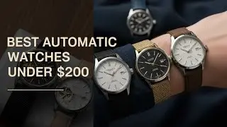 TOP 5 Best Automatic Watches Under $200 2026 | Automatic Watches For Less Than $200 That Impress