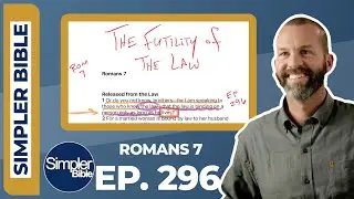 Ep. 296. Romans 7 | The Futility of the Law