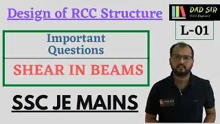 Shear in Beams (Important Concepts & Questions) || SSC JE Mains 2022 || dAd Sir