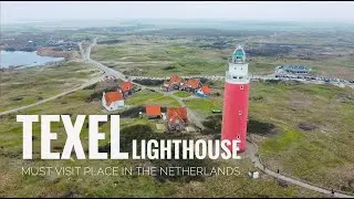 MUST VISIT PLACE IN THE NETHERLANDS - Texel Lighthouse (Vuurtoren Texel) - Drone footage - 4K