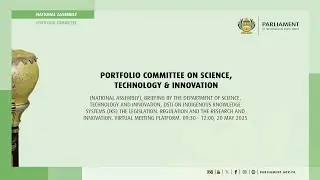 Portfolio Committee on Science, Technology & Innovation, 20 May 2024