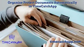 Organize your Project Documentation in TimeCatchApp