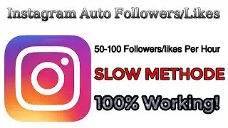 Instagram Auto Followers/Likes 50 to 100 Per Hour With No Follow,No Apps-How To Get Instagram Follow